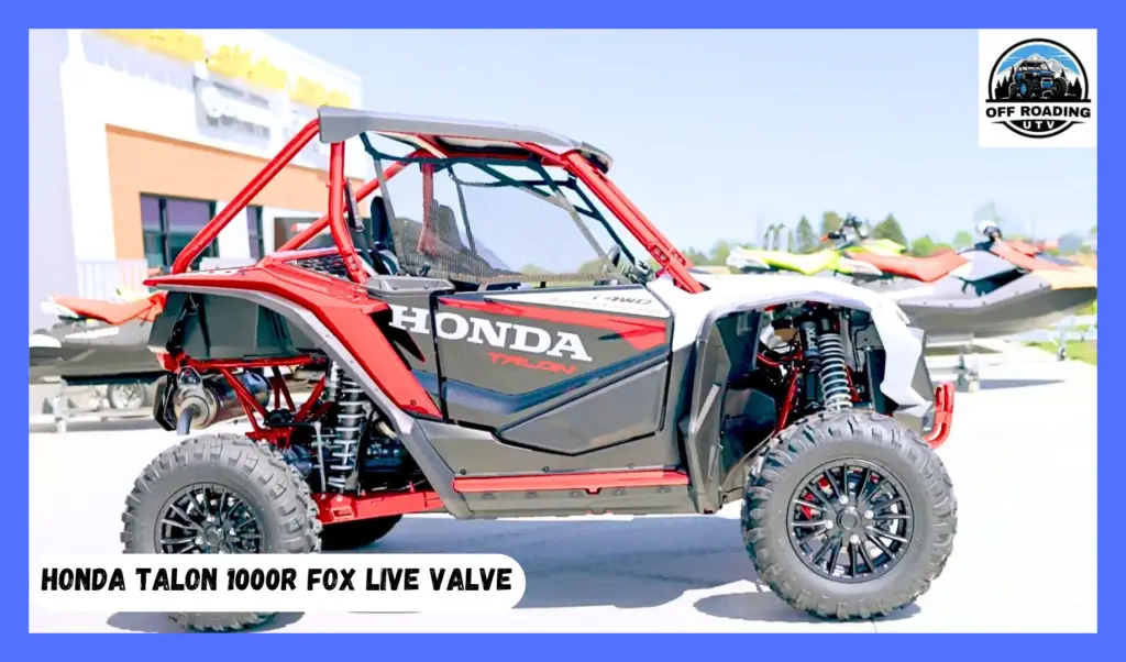 Honda Talon 1000R Fox Live Valve