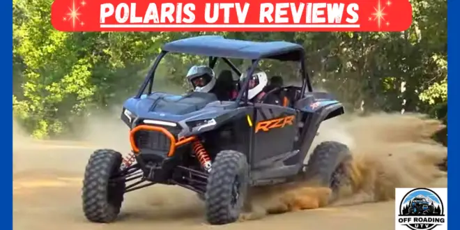 Polaris UTV Reviews