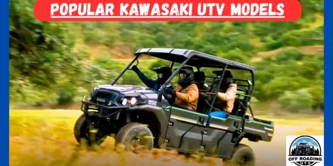 Popular Kawasaki UTV Models