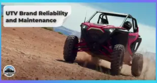 UTV Brand Reliability and Maintenance