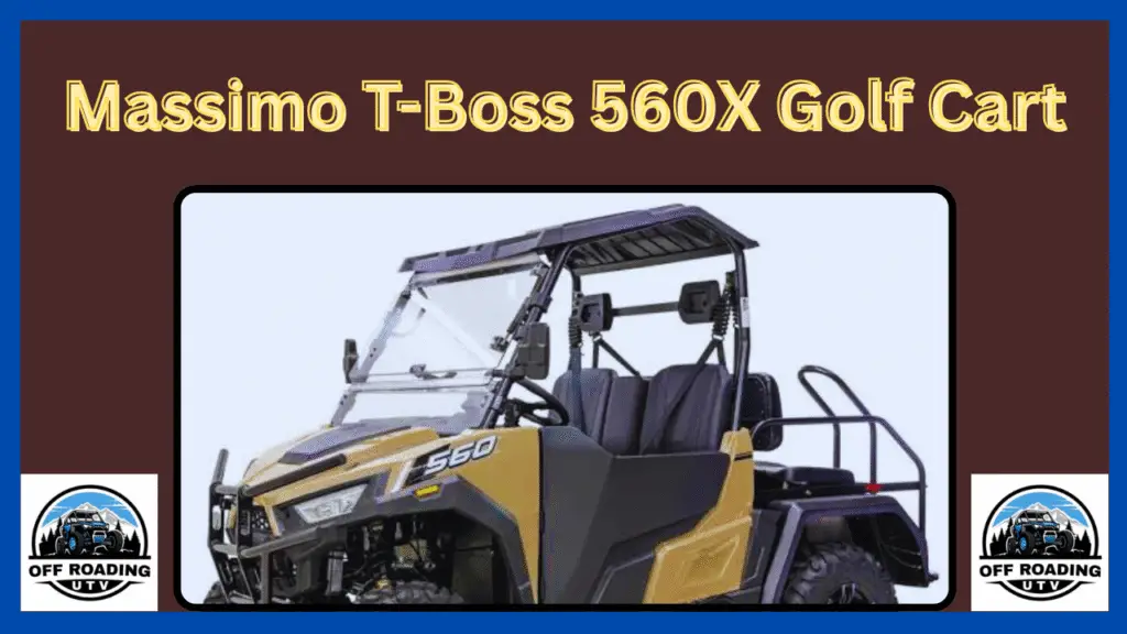 What Are the Disadvantages of the Massimo T-BOSS 560X Golf Cart?