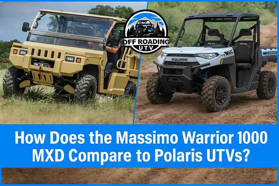 How Does the Massimo Warrior 1000 MXD Compare to Polaris UTVs?